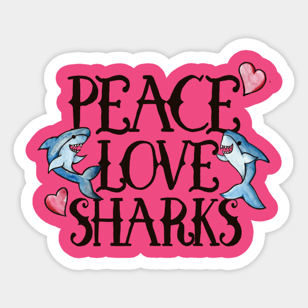 Peace love Sharks Sticker by bubbsnugg